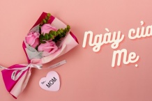 Hùng Gia Truyền - Happy Mother's Day ! Tri ân ngày của mẹ
