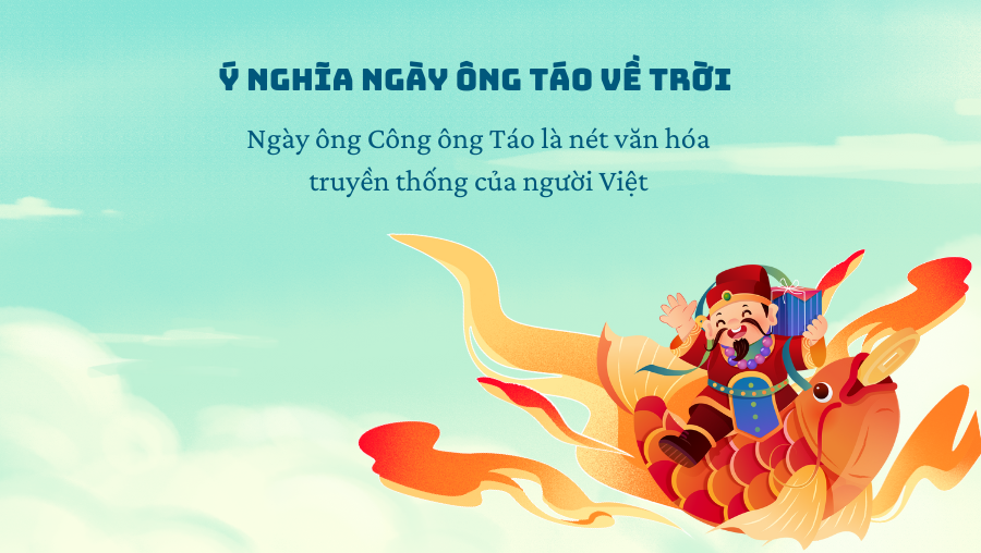 Ý Nghĩa Ngày Ông Táo Về Trời